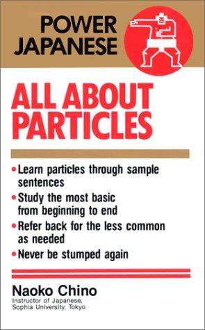 All About Particles (Power Japanese)