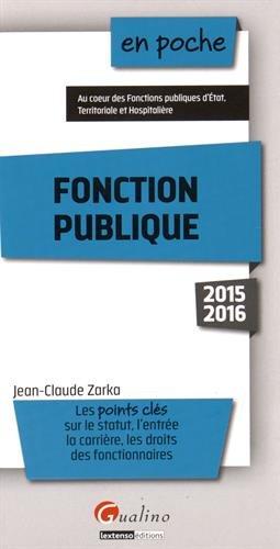 Fonction publique : les points clés sur le statut, l'entrée, la carrière, les droits des fonctionnaires