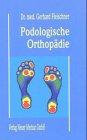 Podologische Orthopädie