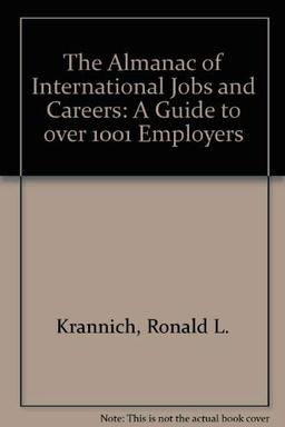 The Almanac of International Jobs and Careers: A Guide to over 1001 Employers