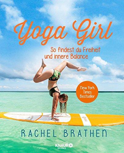 Yoga Girl: So findest du Freiheit und innere Balance