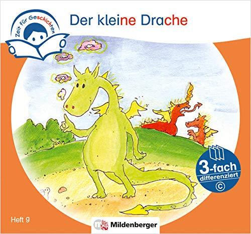 Zeit für Geschichten – 3-fach differenziert, Heft 9: Der kleine Drache – C