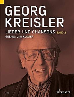 Lieder und Chansons: Band 2. Gesang und Klavier.