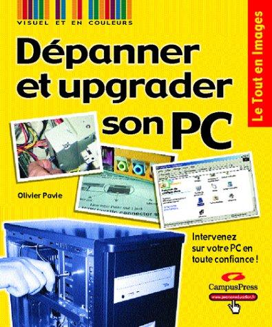 Dépanner et upgrader son PC