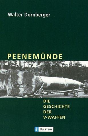 Peenemünde: Die Geschichte der V-Waffen