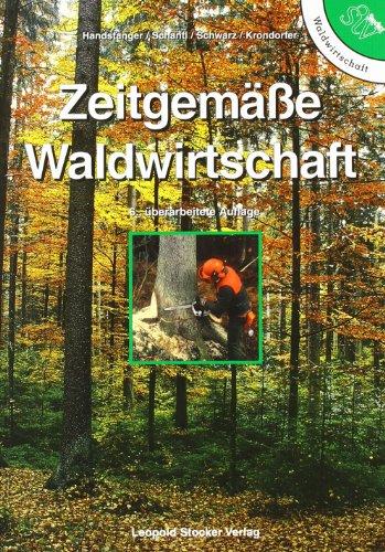 Zeitgemäße Waldwirtschaft