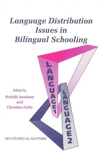 Language Distribution Issues in Bilingual Schooling (Multilingual Matters 56)