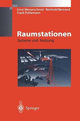 Raumstationen: Systeme und Nutzung