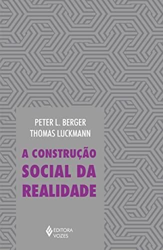 A Construção Social da Realidade (Em Portuguese do Brasil)