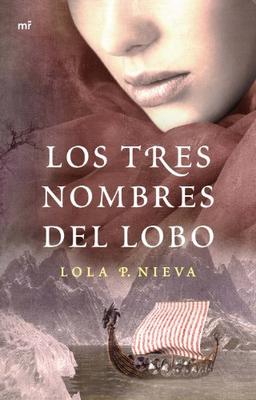 Los tres nombres del lobo (MR Narrativa)