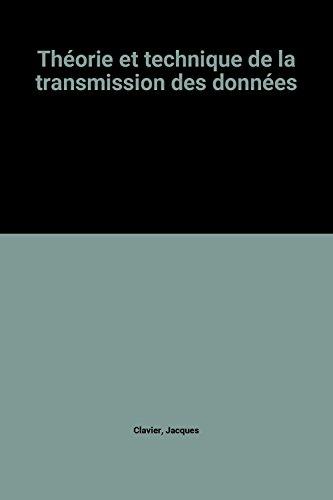 Théorie et technique de la transmission des données : 02 : Systèmes de télé-informatique