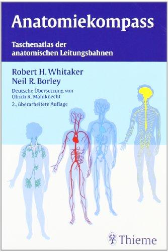 Anatomiekompaß: Taschenatlas der anatomischen Leitungsbahnen