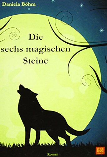 Die sechs magischen Steine