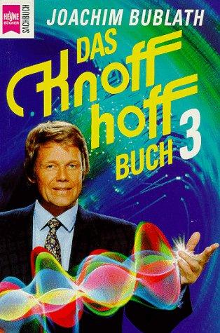 Das knoff - hoff - Buch III.