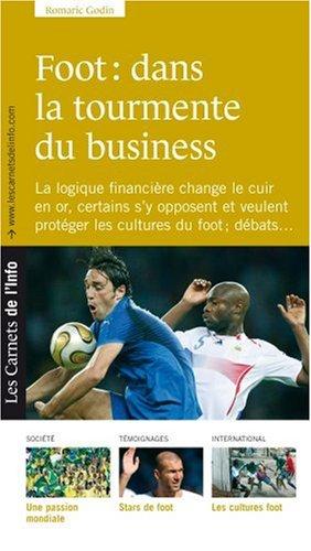 Foot : dans la tourmente du business