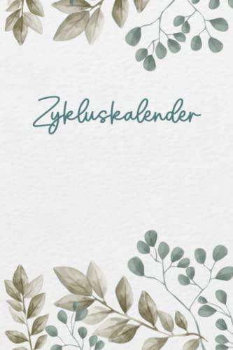 Zykluskalender: Periodenkalender & Menstruationskalender für 96 Zyklen/Perioden/Menstruationen für Mädchen, Teenager und Frauen, Zyklus Tagebuch ... oder Kinderwunsch/Verhütung/Familienplanung