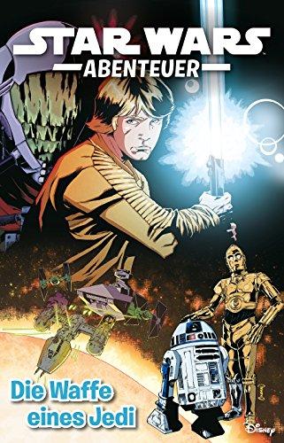 Star Wars Abenteuer: Bd. 1: Die Waffe eines Jedi