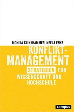 Konfliktmanagement: Strategien für Wissenschaft und Hochschule