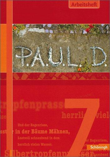 P.A.U.L.D. - Persönliches Arbeits- und Lesebuch Deutsch. Für Gymnasien und Gesamtschulen: Arbeitsheft 7