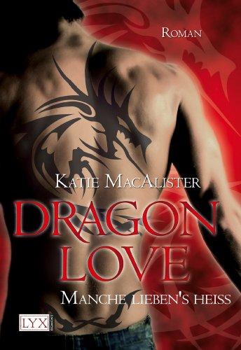 Dragon Love: Manche lieben's heiß