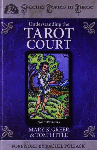 Understanding the Tarot Court (Columbia Classics)