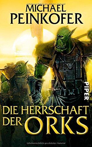 Die Herrschaft der Orks: Roman (Orks 4)