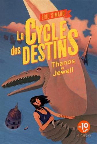 Le cycle des destins. Vol. 2. Thanos et Jewell