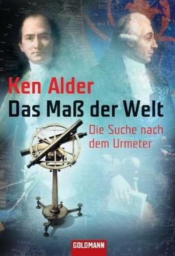 Das Maß der Welt: Die Suche nach dem Urmeter