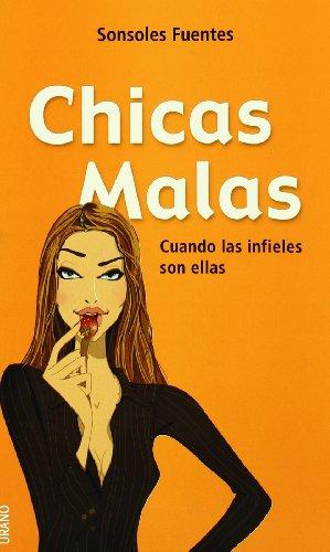 Chicas malas : cuando las infieles son ellas (De tú a tú)