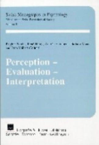 Perception, Evaluation, Interpretation (Swiss Monographs in Psychology, V. 3)