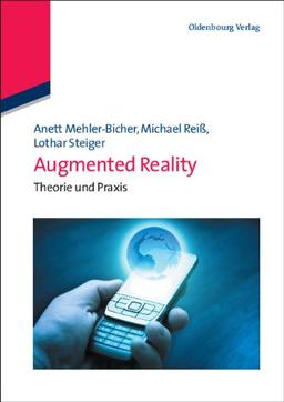 Augmented Reality: Theorie und Praxis