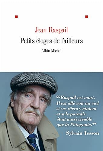 Petits éloges de l'ailleurs : chroniques, articles et entretiens