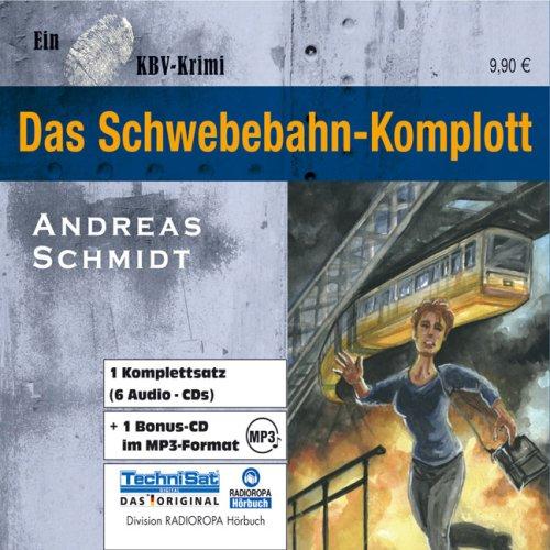 Das Schwebebahn-Komplott . KBV-Krimi