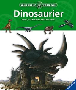 Alles was ich wissen will: Dinosaurier