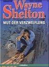 Wayne Shelton 02. Mut der Verzweiflung