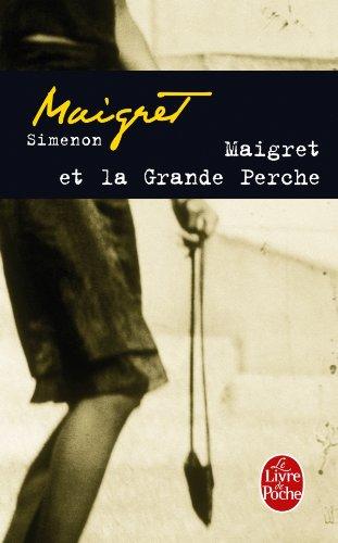 Maigret et la Grande Perche