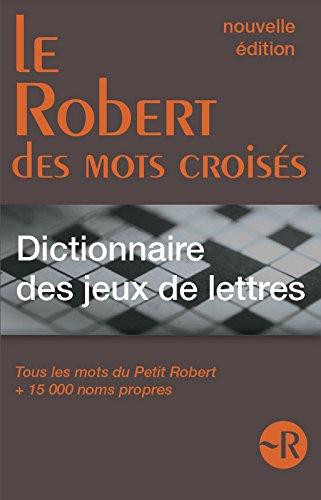 Dictionnaire des mots croisés, mots fléchés & autres jeux de lettres