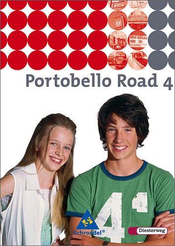 Portobello Road. Lehrwerk für den Englischunterricht des unteren bis mittleren Lernniveaus - Ausgabe 2005: Portobello Road - Ausgabe 2005: Textbook 4