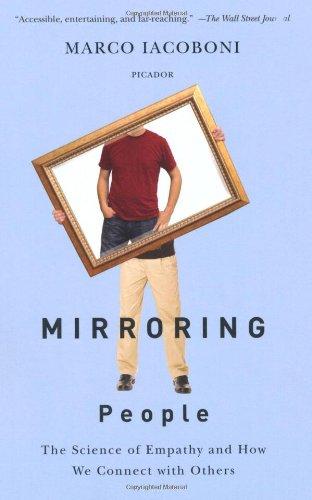 Mirroring People: The New Science of How We Connect with Others