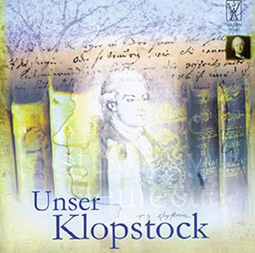 Unser Klopstock  - Ein lyrisches Stimmenkonzert