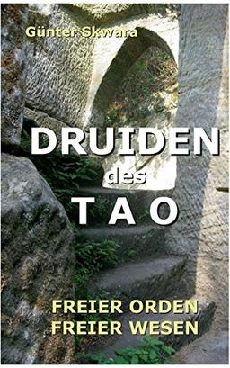 Druiden des Tao: Freier Orden freier Wesen