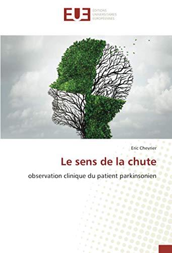 Le sens de la chute: observation clinique du patient parkinsonien