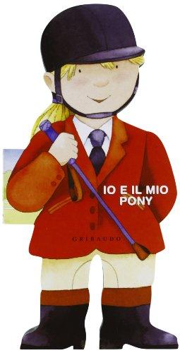 Io e il mio pony (Io sono)