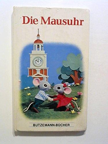 Die Mausuhr.