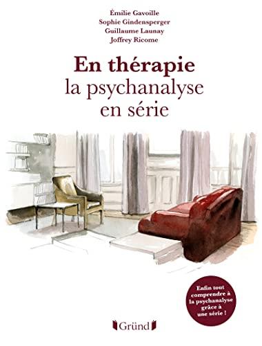 En thérapie : la psychanalyse en série