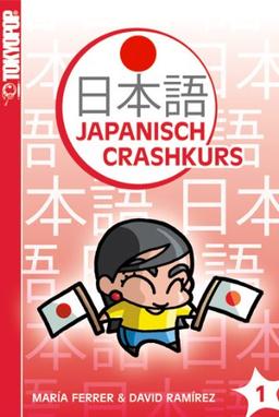 Japanisch-Crashkurs 01: Der Crashkurs für Anfänger!