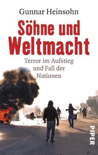 Söhne und Weltmacht: Terror im Aufstieg und Fall der Nationen