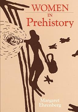 WOMEN IN PREHISTORY (Oklahoma Series in Classical Culture)