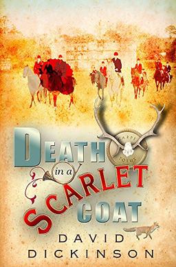 Death in a Scarlet Coat (Lord Francis Powerscourt, Band 10)