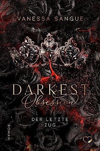 Darkest Obsession: Der letzte Zug (Dark Romance)